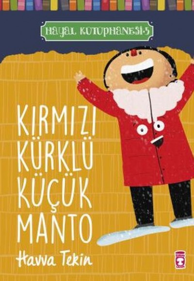 Kırmızı Kürklü Küçük Manto - Hayal Kütüphanesi 5