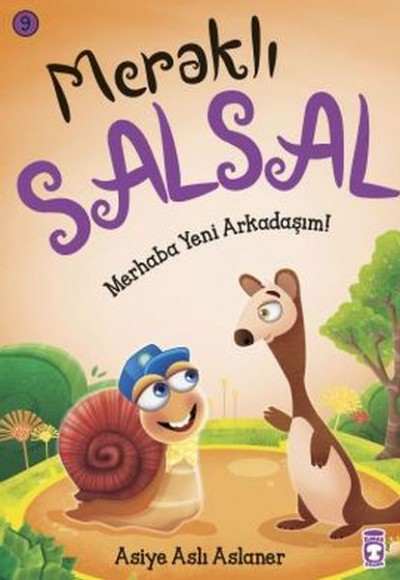 Merhaba Yeni Arkadaşım - Meraklı Salsal 9