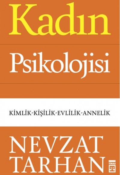 Kadın Psikolojisi - Kimlik-Kişilik-Evlilik-Annelik