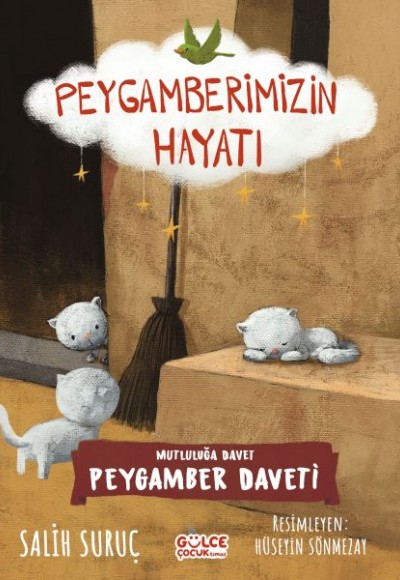 Mutluluğa Davet- Peygamberimizin Hayatı