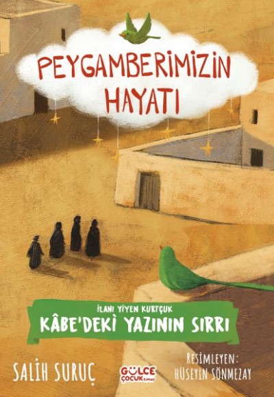 İlanı Yiyen Kurtçuk - Peygamberimizin Hayatı