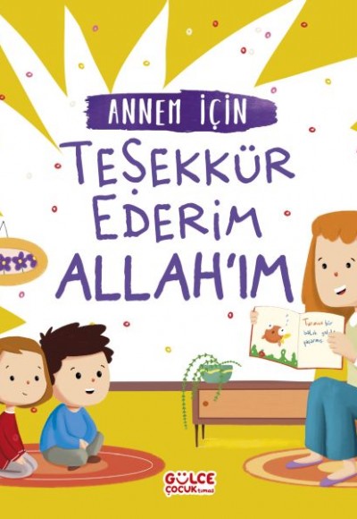 Annem İçin Teşekkür Ederim Allahım