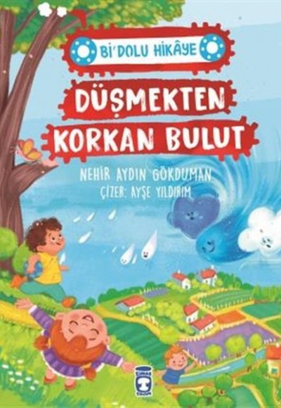 Düşmekten Korkan Bulut - Bi' Dolu Hikaye