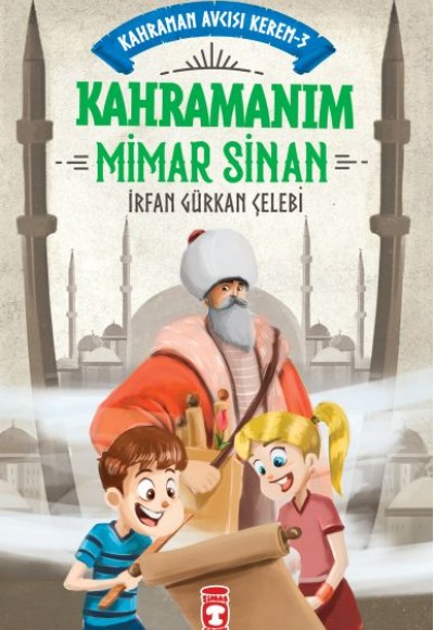 Kahramanım Mimar Sinan - Kahraman Avcısı Kerem 3