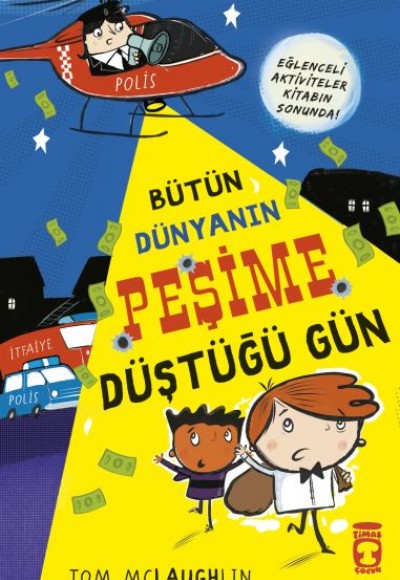 Bütün Dünyanın Peşime Düştüğü Gün