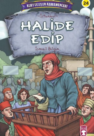 Halide Edip - Kurtuluşun Kahramanları 3