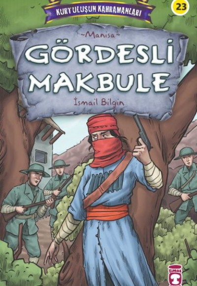 Gördesli Makbule - Kurtuluşun Kahramanları 3