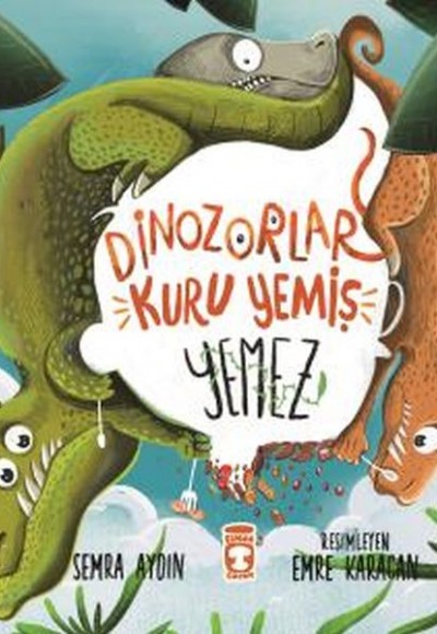 Dinozorlar Kuru Yemiş Yemez