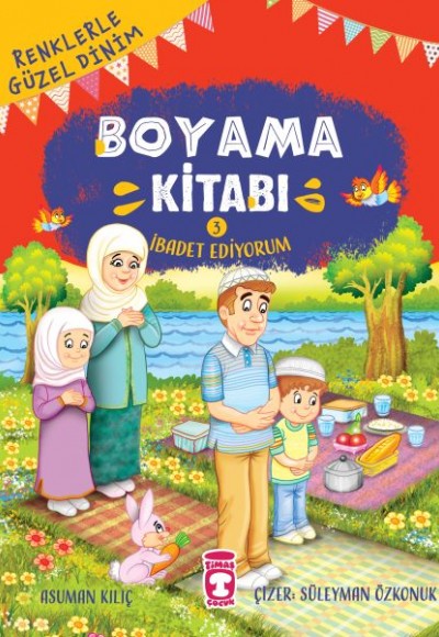 İbadet Ediyorum - Renklerle Güzel Dinim Boyama Kitabı 3