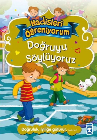 Doğruyu Söylüyoruz - Hadisleri Öğreniyorum