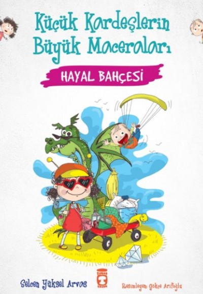 Hayal Bahçesi - Küçük Kardeşlerin Büyük Maceraları