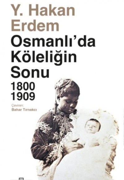 Osmanlıda Köleliğin Sonu