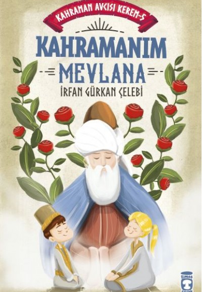 Kahramanım Mevlana - Kahraman Avcısı Kerem 5