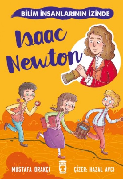 Isaac Newton - Bilim İnsanlarının İzinde