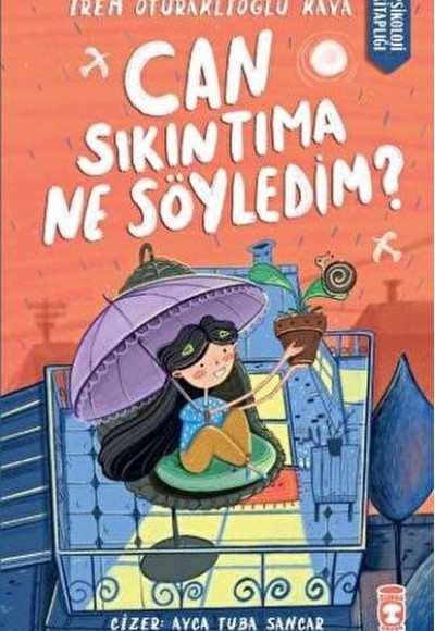 Can Sıkıntıma Ne Söyledim?