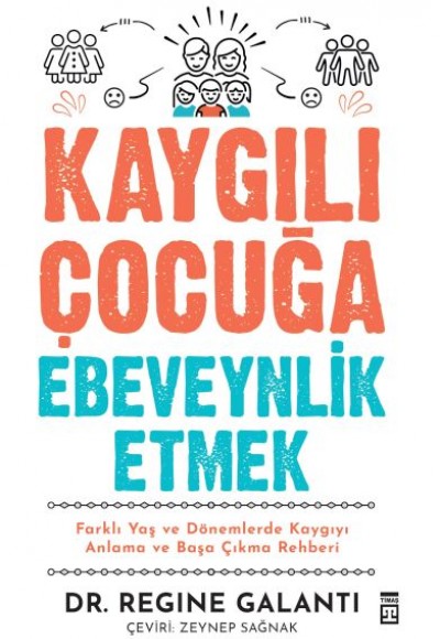 Kaygılı Çocuğa Ebeveynlik Etmek