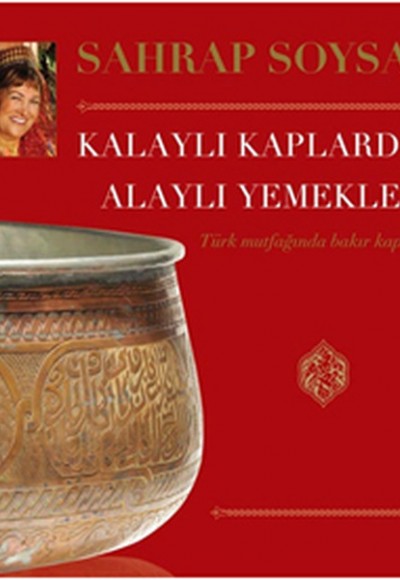 Kalaylı Kaplarda Alaylı Yemekler