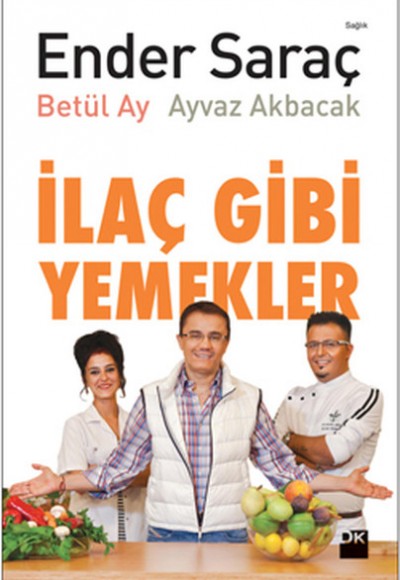 İlaç Gibi Yemekler