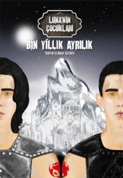 Luna’nın Çocukları: Bin Yıllık Ayrılık