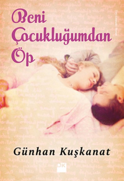 Beni Çocukluğumdan Öp