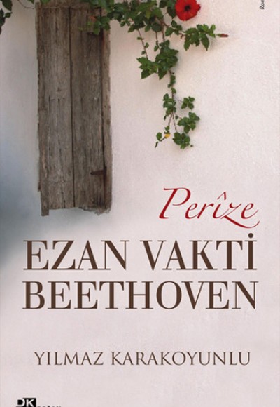 Perize, Ezan Vakti Beethoven