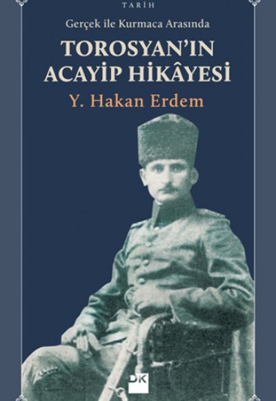 Gerçek ile Kurmaca Arasında Torosyan'ın Acayip Hikayesi