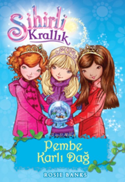 Sihirli Krallık 5 / Pembe Karlı Dağ