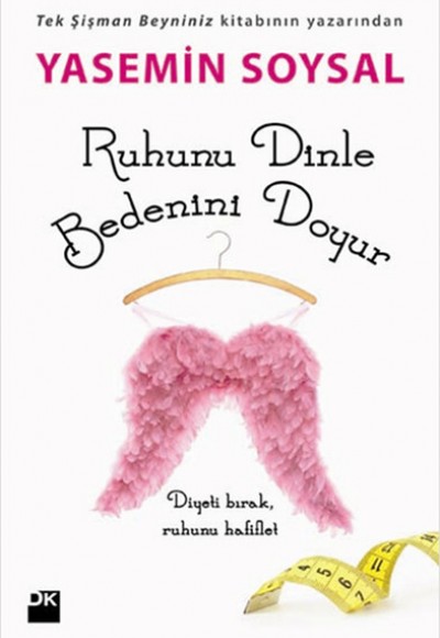 Ruhunu Dinle Bedenini Doyur