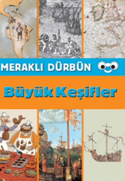 Meraklı Dürbün - Büyük Keşifler