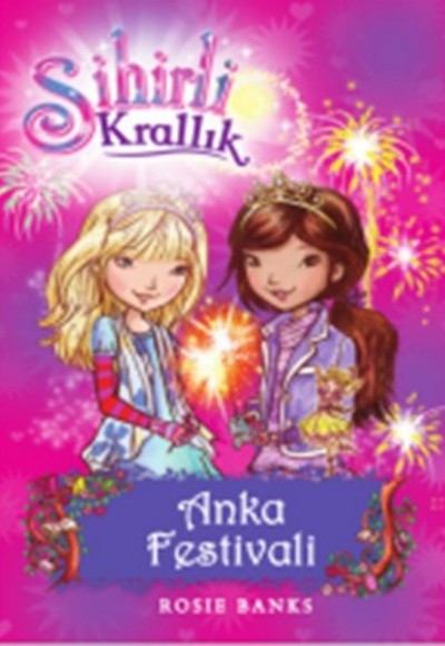 Sihirli Krallık 16. Kitap: Anka Festivali