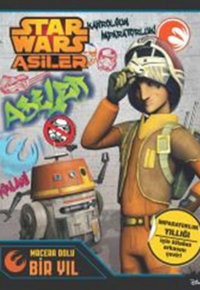 Starwars Asiler Macera Dolu Bir Yıl