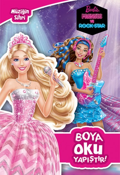 Barbie Prenses ve Rock Star - Müziğin Sihri Boya Oku Yapıştır