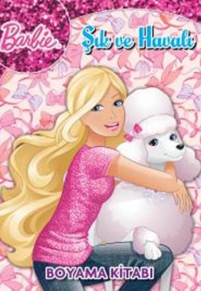 Barbie Şık ve Havalı Boyama Kitabı