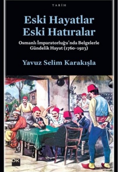 Eski Hayatlar Eski Hatıralar