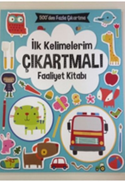 İlk Kelimelerim Çıkartmalı Faaliyet Kitabı