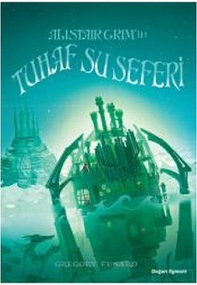 Alistair Grim'in Tuhaf Su Seferi