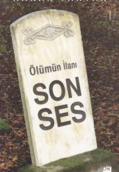 Ölümün İlanı - Son Ses