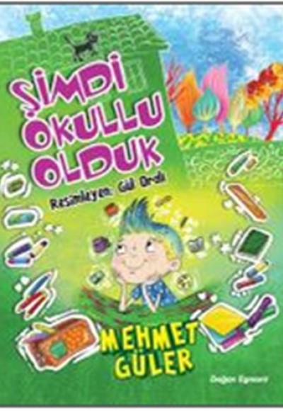 Şimdi Okullu Olduk