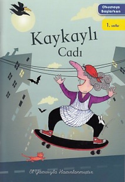 Okumaya Başlarken - Kaykaylı Cadı