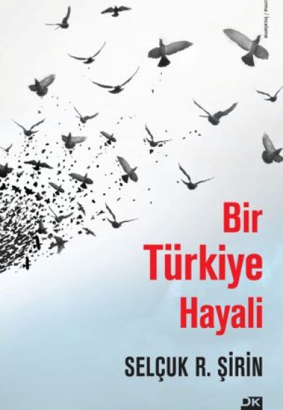 Bir Türkiye Hayali