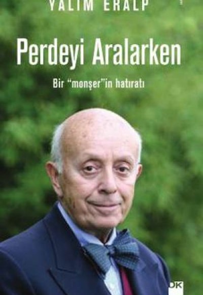 Perdeyi Aralarken