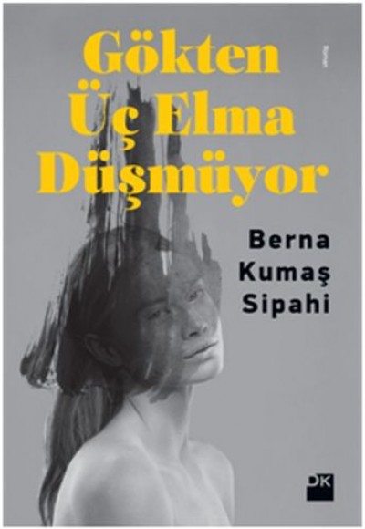 Gökten Üç Elma Düşmüyor