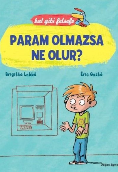 Bal Gibi Felsefe - Param Olmazsa Ne Olur