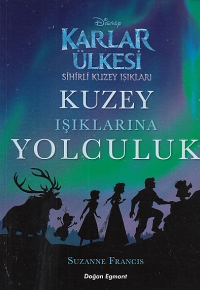 Karlar Ülkesi - Kuzey Işıklarına Yolculuk