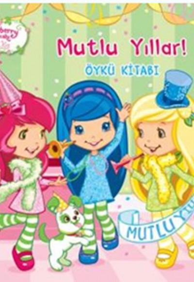 Çilek Kız - Mutlu Yıllar!