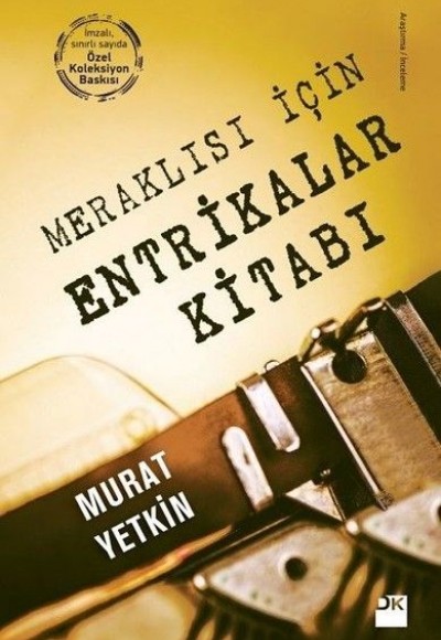 Meraklısı İçin Entrikalar Kitabı (Özel Baskı)