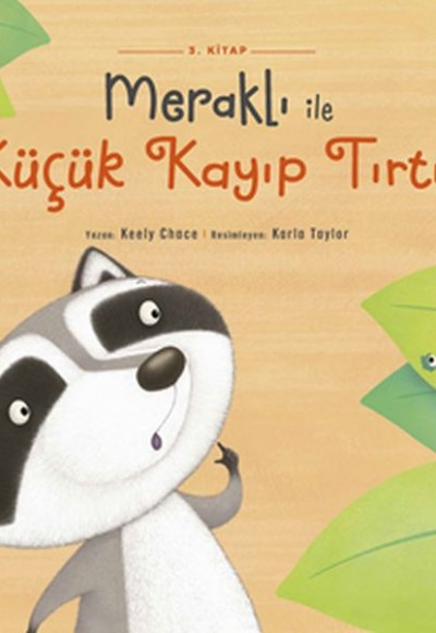 Meraklı İle Küçük Kayıp Tırtıl 3. Kitap