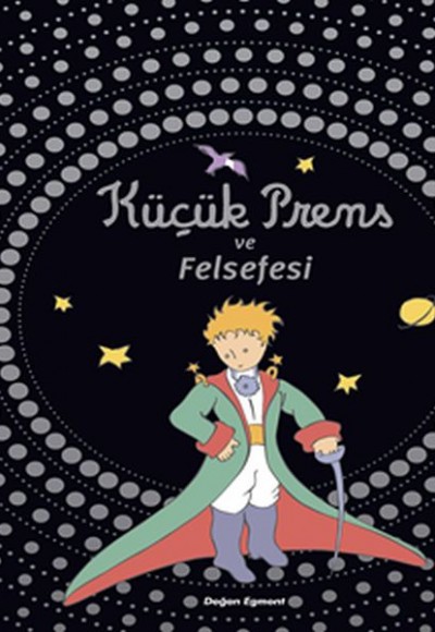 Küçük Prens ve Felsefesi (Ciltli)