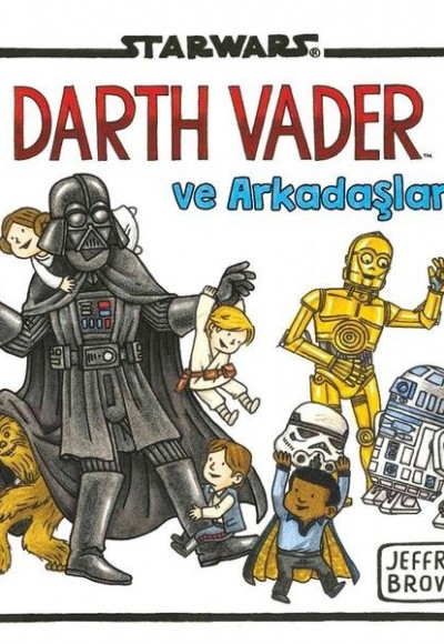 Starwars-Dart Vader ve Arkadaşları