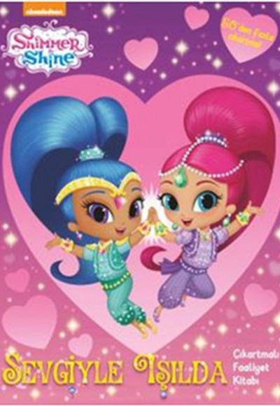 Shimmer &Shine Sevgisiyle Işılda Faaliyet Kitabı